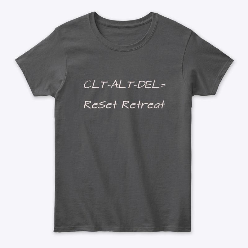 Clt-Alt-Del= ReSet Retreat